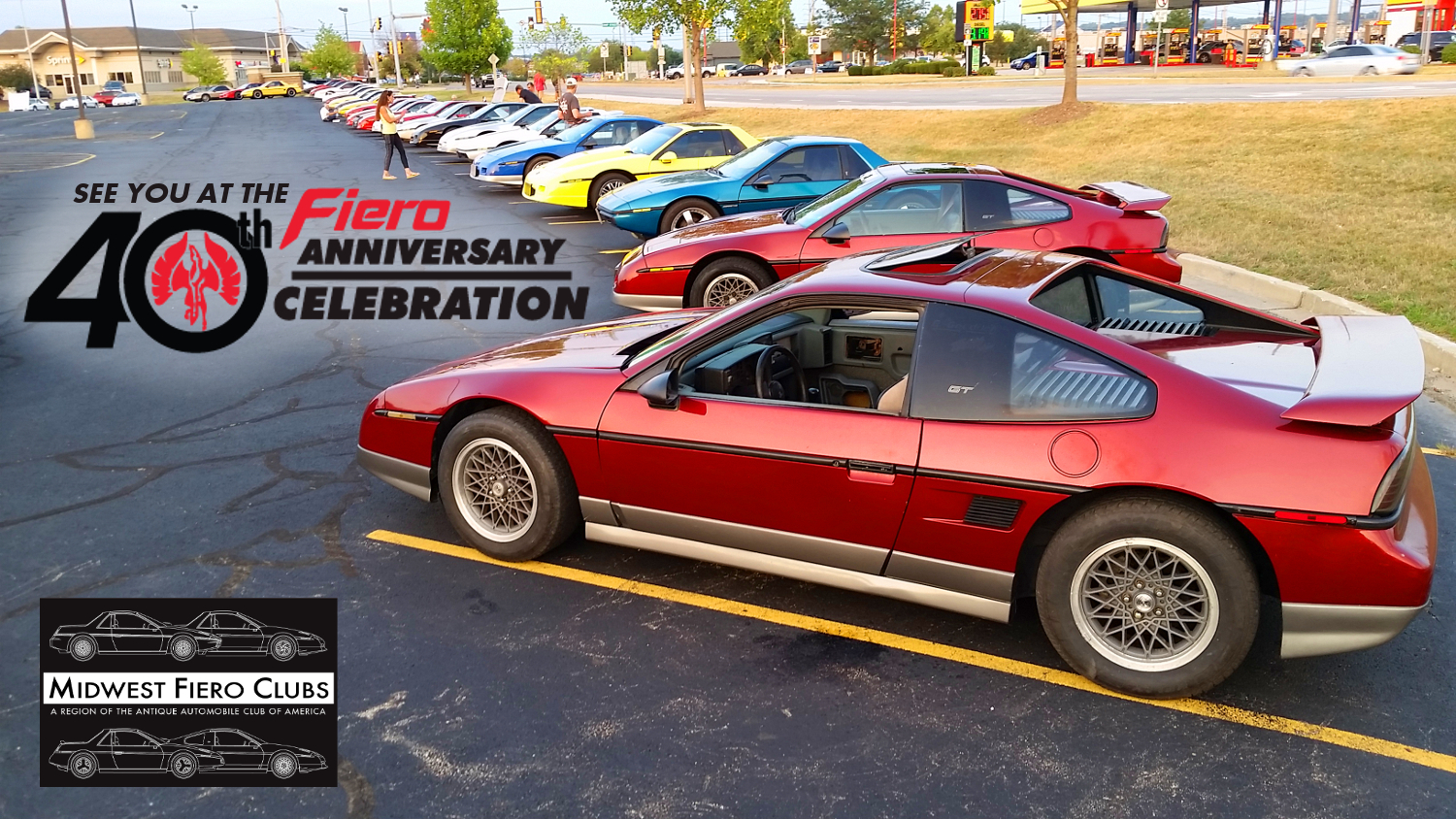 The 40th Fiero Anniversary Celebration - Summer 2023 - Pennock's Fiero ...